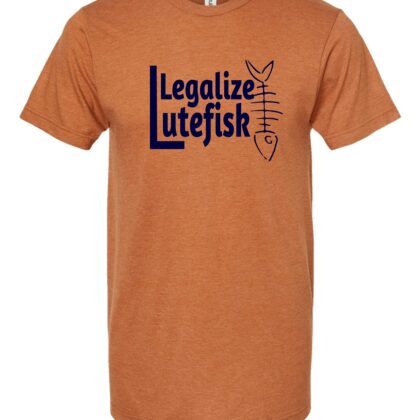 Legalize Lutefisk Jersey Tee, Heather Rust