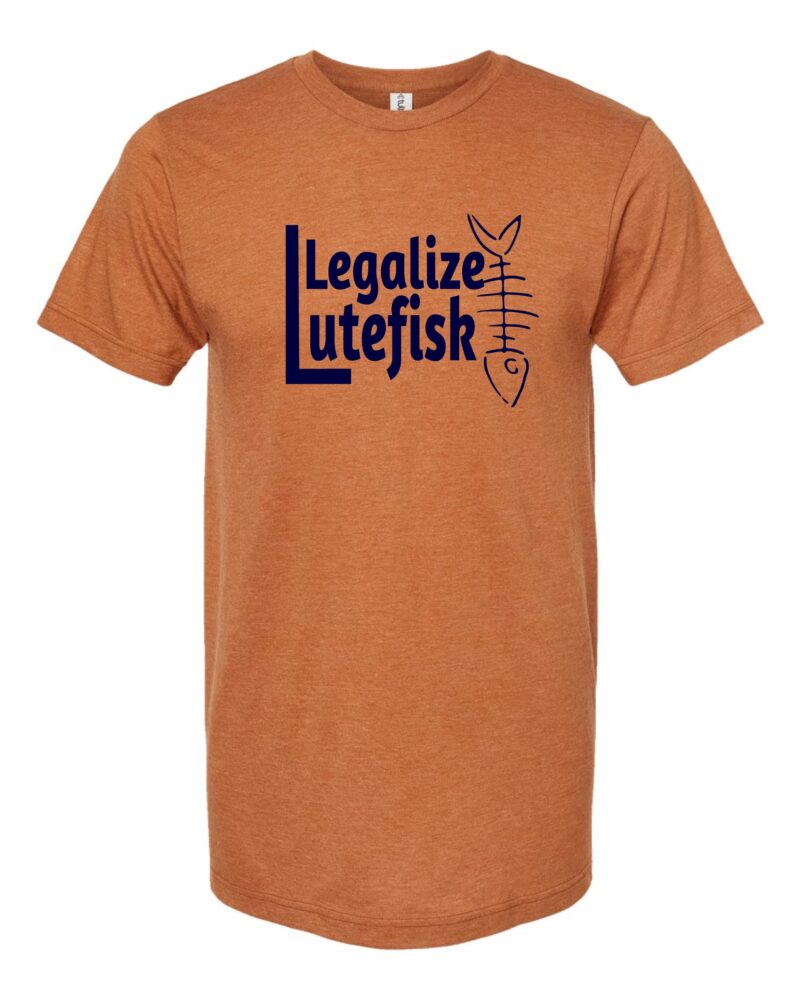 Legalize Lutefisk Jersey Tee, Heather Rust